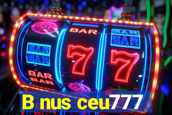 B nus ceu777